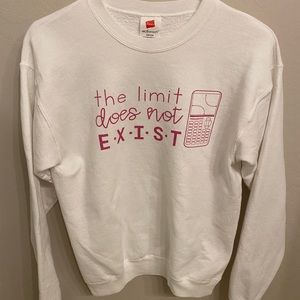 The limit does not exist Mean Girls reference math sweatshirt
